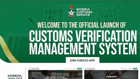 Official Launch Of Customs Verification Management System
