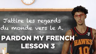 Pardon My French  With Zaccharie Risacher  Lesson 3