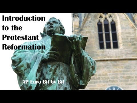 The Protestant Reformation: AP Euro Bit by Bit #12