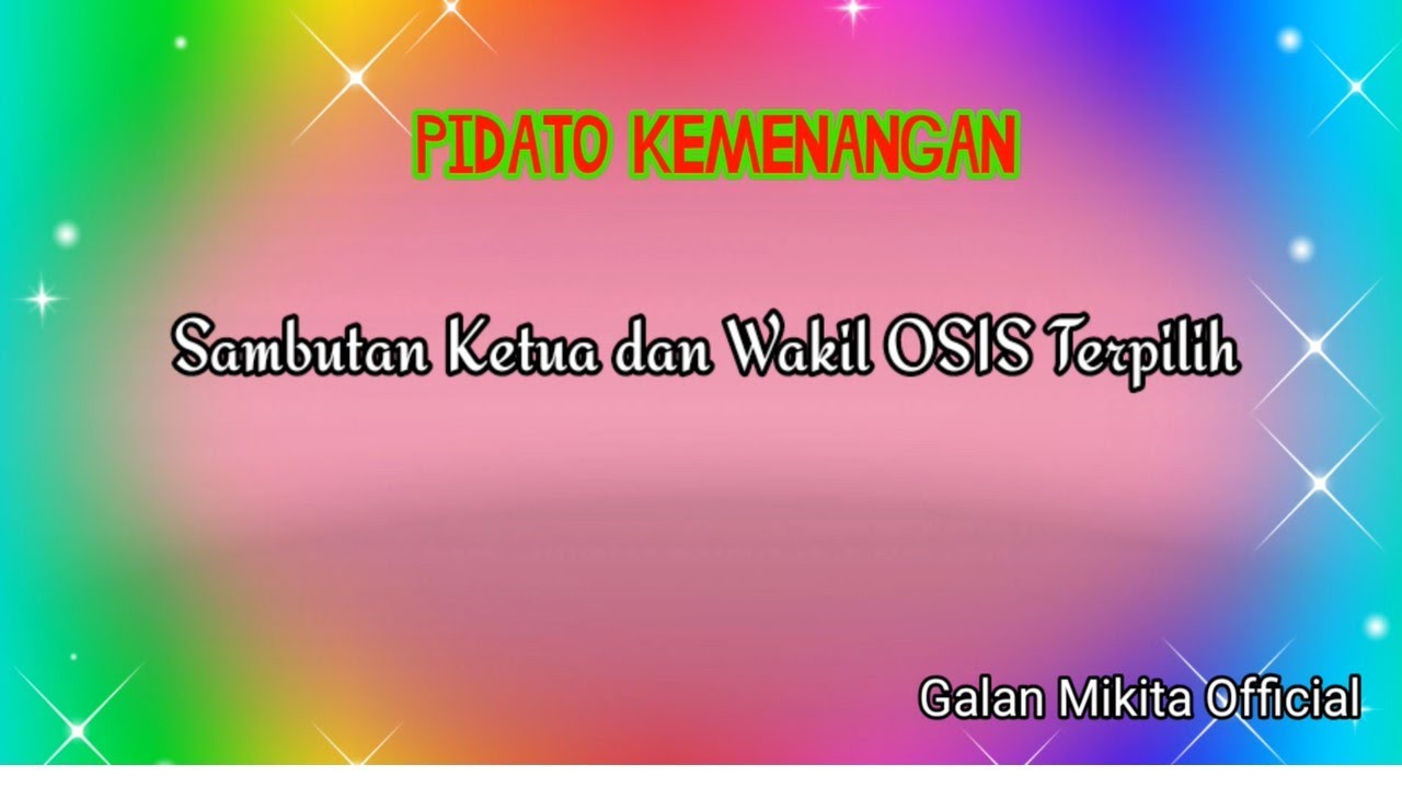 PIDATO KEMENANGAN KETUA DAN WAKIL KETUA OSIS TERPILIH - YouTube