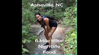Asheville NC - Hiking and Nightlife