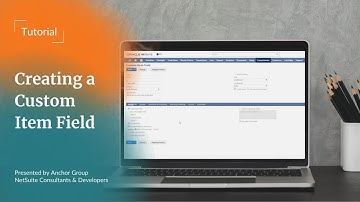 NetSuite Tutorial | Creating a Custom Item Field