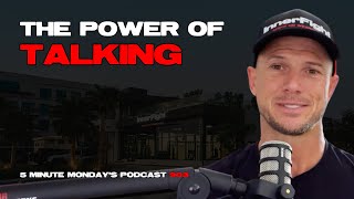 The Power of Conversations | 5 Minute Monday's | Episode 903