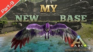 Finally Build Our New Home/Base 😁 || And Tutorial For Beginers || Ark Mobile Ultimate Edition Part-9