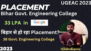 PLACEMENT  in Bihar Govt. Engineering College 2023 || Highest 33 LPA  Google || #Placement #ugeac