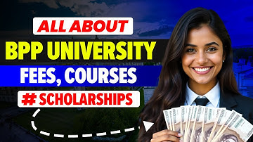 All About BPP University London: Courses, Fees & Scholarships! 🎓🇬🇧