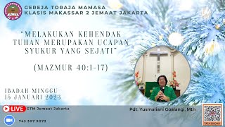  Stream Ibadah Minggu 15 Januari 2023  Gtm Jemaat Jakarta  Klasis Makassar 2 zoom Availible