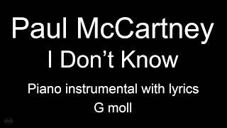 I Don’t Know - Paul McCartney (Piano KARAOKE)