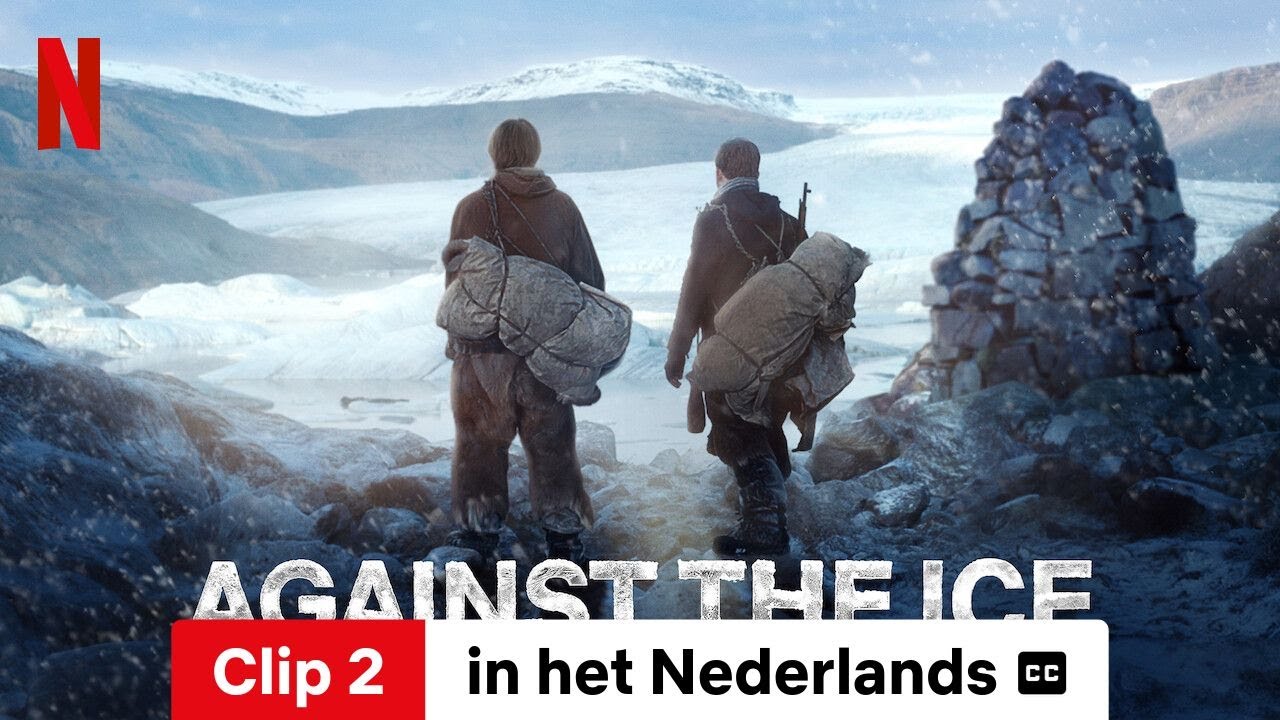 Against the Ice (Clip 2 ondertiteld) | Trailer in het Nederlands | Netflix