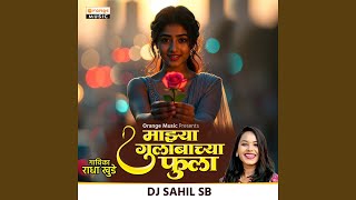 Majhya Gulabachya Fula (Remix)