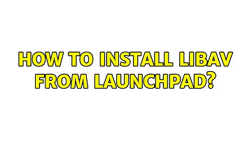 Ubuntu: How to install libav from launchpad?