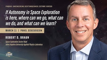 Purdue Engineering Distinguished Lecture Series: Robert D. Braun, Panel