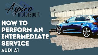 Audi A1 Intermediate Service: Step-by-Step Maintenance Guide | Expert Mechanic