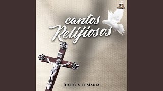 Video thumbnail of "Cantos Religiosos - Yo Le Quiero Cantar A La Virgen Maria"