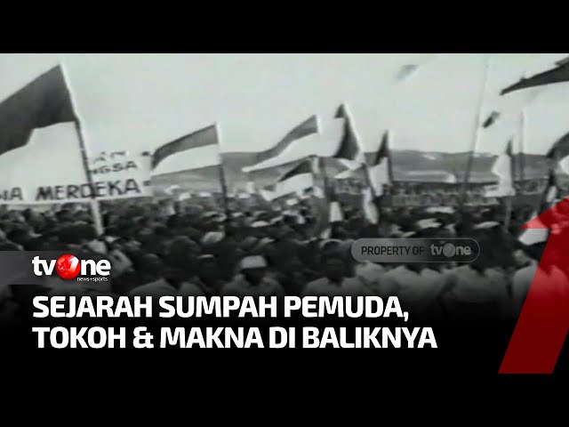 Sumpah Pemuda: Satu Nusa, Satu Bangsa, Satu Bahasa Indonesia | Indonesia Dalam Peristiwa tvOne class=