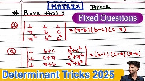 Matrix Type-2 Questions | Determinant Tricks to Prove in Seconds | Class 11-12 Board Exam 2025