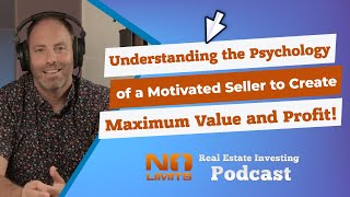 Understanding the Psychology of a Motivated Seller to Create Maximum Value and Profit! screenshot 3