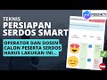 Teknis persiapan serdos bagi dosen calon peserta serdos  operator