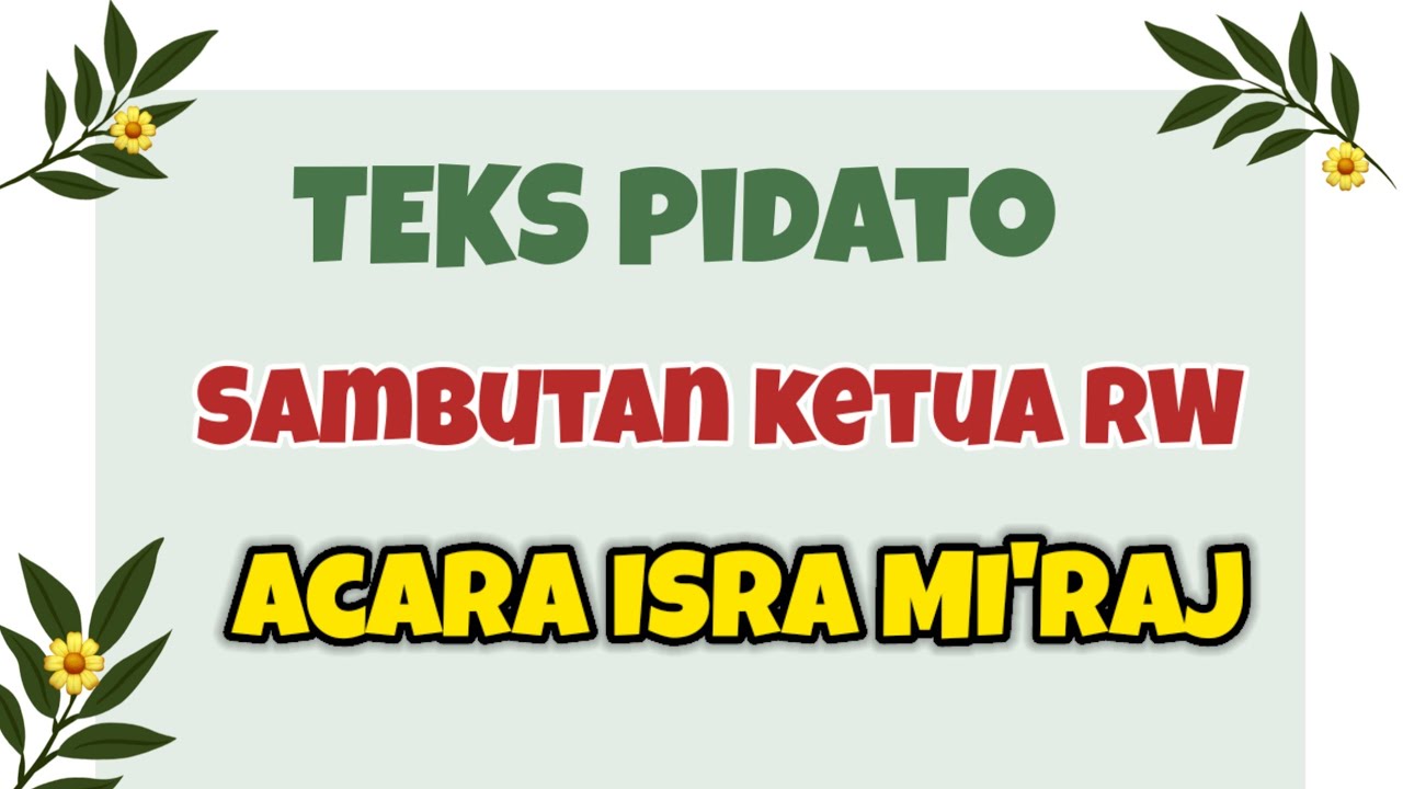 Teks Pidato Sambutan Ketua Rw Acara Isra Miraj