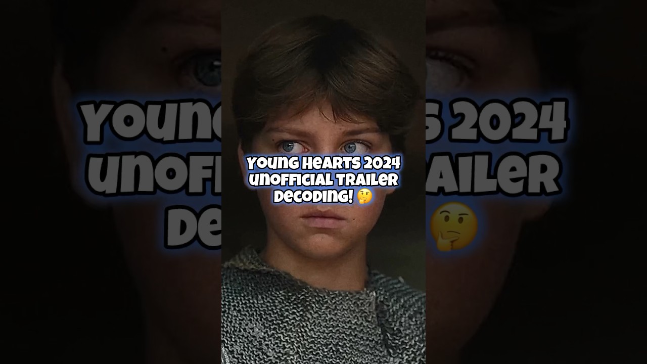 Young Hearts 2024 Trailer Decoding! 🤔 