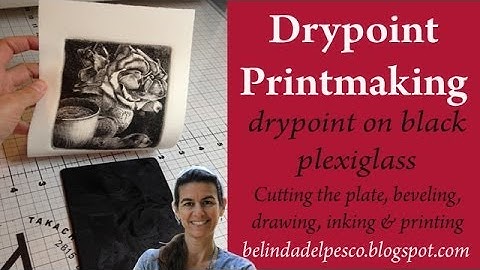 How to make a drypoint print from black plexiglass - Printmaking Tutorial