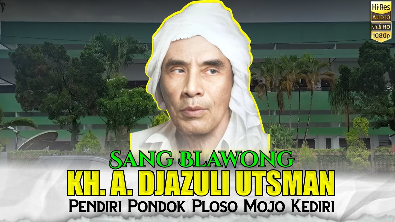 Biografi Paling Lengkap ‼️Kh Djazuli Utsman Al falah Ploso Dari Kecil hingga wafat