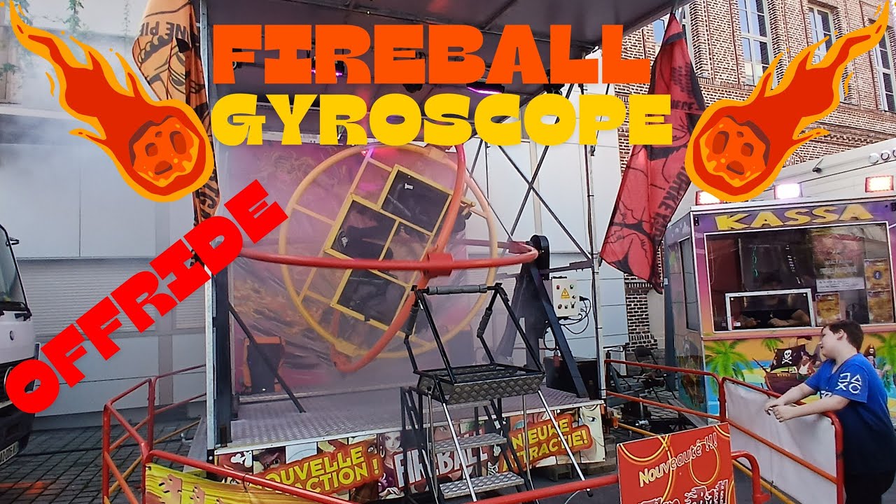 Fireball Gyroscope (Offride) Fête foraine de Anzin 2024