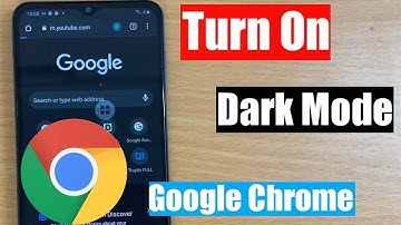 How To Enable Dark Mode On Google Chrome For Android