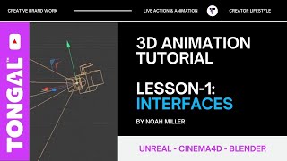 Unreal Cinema4D Blender Animation Tutorial - Lesson 1: Interfaces