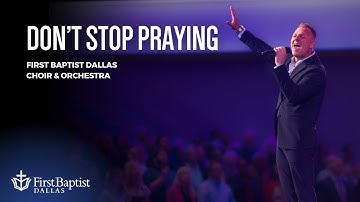 “Don’t Stop Praying” with Matthew West | March 24, 2024
