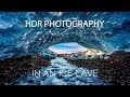 HDR Photography in an Ice Cave