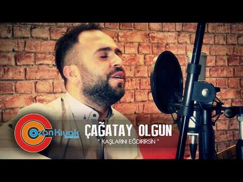 Çağatay OLGUN Kaşlarını Eğdirirsin 2018 BY-OZAN KIYAK