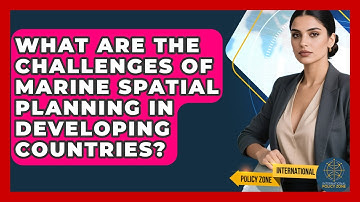 What Are The Challenges Of Marine Spatial Planning In Developing Countries?