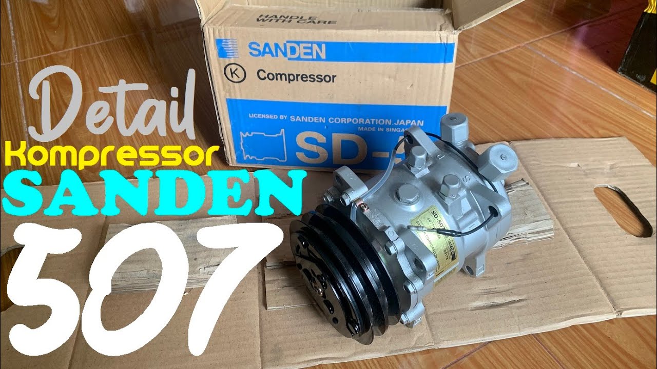Kompressor AC Mobil Sanden 507 Part / Komponen Yang Harus Di