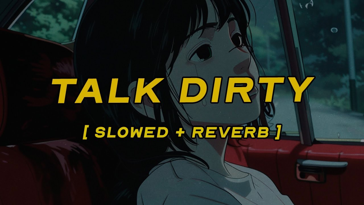 jason derulo - talk dirty (feat. 2 chainz) [ slowed + reverb ] (lyrics)