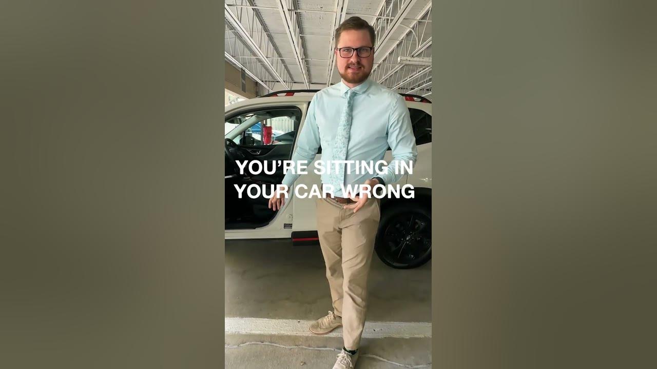 You're Sitting In Your Car Wrong Posture Tips For Your Car CORE