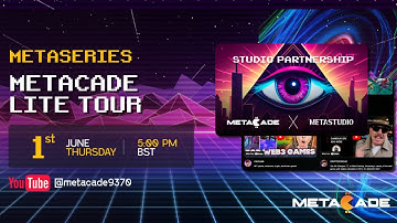 Metacade Metaseries | EP.1 | Metacade Lite Tour