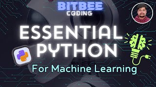 CH_2.2 to 2.6: Essential Python for Machine Learning | Basics of Python | Python Fundamentals