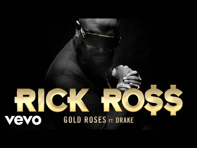 RICK ROSS - GOLD ROSES