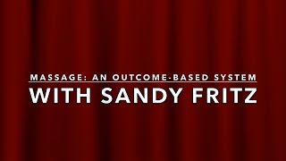 Massage: an outcome based system with Sandy Fritz   HD 1080p