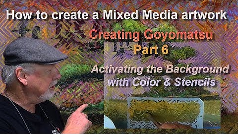 Mixed Media Part 6 - How to create a background using stencils and Complimentary Colors.