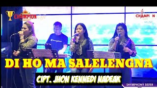 Jhon Kennedy Nadeak Di Ho Ma Salelengna || Cover Shymphony Sister