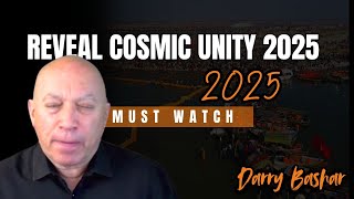 Darryl Anka Channeling Bashar 2025 | Reveal Cosmic Unity Beyond the Stir of 2025