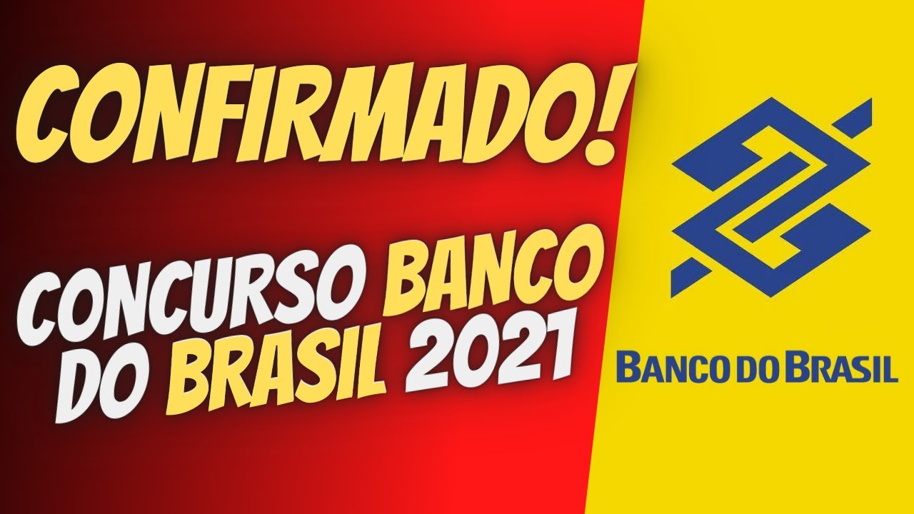 images Concurso Banco Do Brasil 2021 concurso banco do brasil confirmado 2021