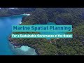Marine spatial planning  for a sustainable governance of the ocean