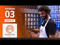 MASTERCHEF BRASIL (31/05/2022) | PARTE 1 | EP 03 | TEMP 09