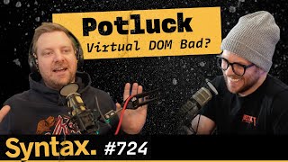 Is Virtual DOM Bad? Answering Listener Questions