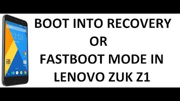 [HOW-TO] BOOT INTO RECOVERY AND FASTBOOT MODE | ZUK Z1 | D Tech Terminal