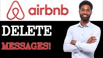 How To Delete Messages On Airbnb (2025)
