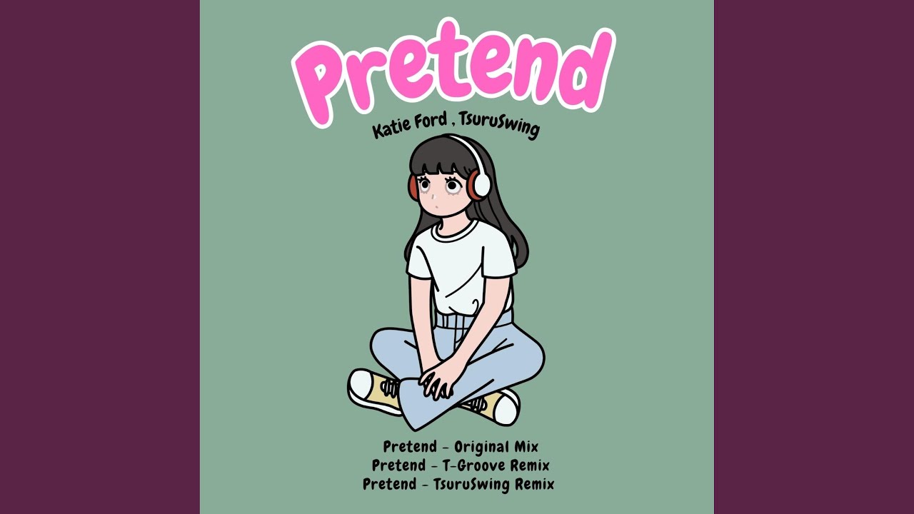 Pretend (Original mix)